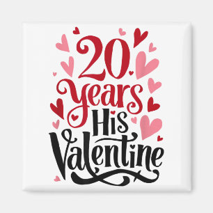 20 Years His Valentine _ Anniversary Couples Valen Magnet
