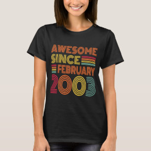 20 Years Old Awesome Since February 2003 20th Birt T-Shirt