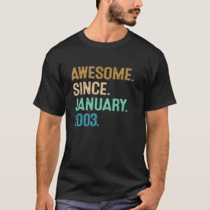 20 Years Old  Awesome Since January 2003 20th Birt T-Shirt