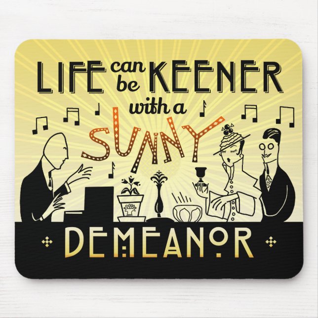 20s Retro Art Deco Inspirational Sunny Demeanour Mouse Mat (Front)
