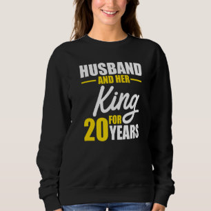 20th 20 Year Wedding Anniversary King Husband Wife Sweatshirt