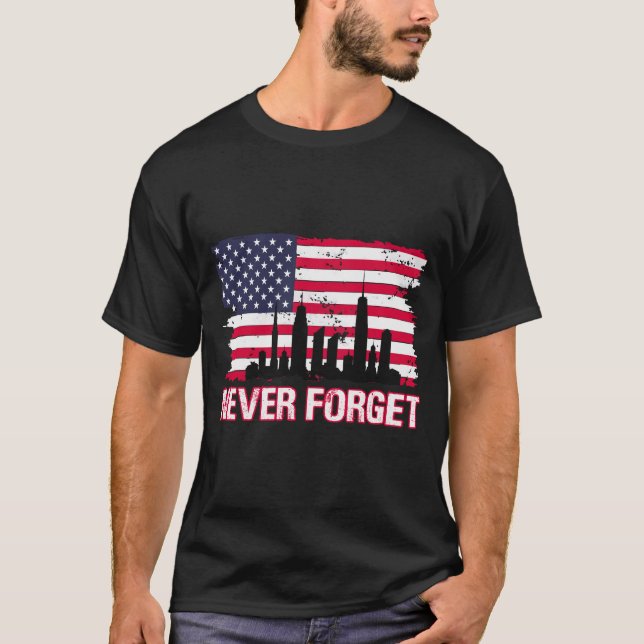20th Anniversary 9 11 Never Forget 2001 T-shirt (Front)