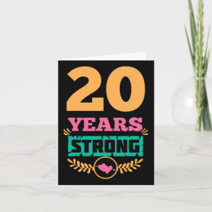 20th Anniversary Gift Idea Twenty Years Strong T-s Card