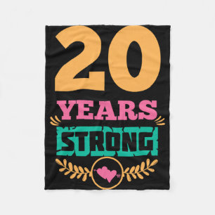 20th Anniversary Gift Idea Twenty Years Strong T-s Fleece Blanket