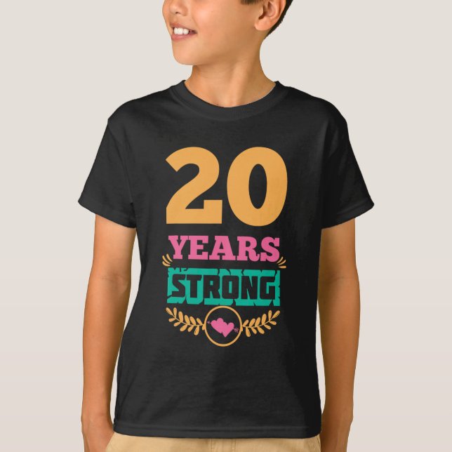 20th Anniversary Gift Idea Twenty Years Strong T-s T-Shirt (Front)