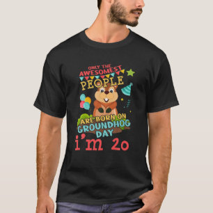20Th Birth Born Groundhog Rodent Happy Groundhog D T-Shirt