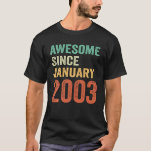 20Th Birthday Awesome Since January 2003 Women Men T-Shirt