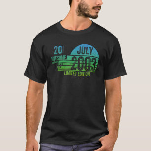 20th Birthday Awesome Since July 2003 Legend Since T-Shirt