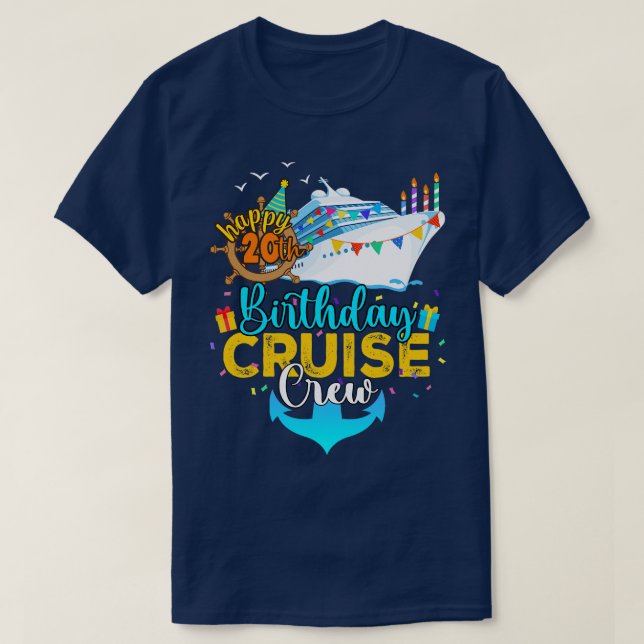 20th Birthday Cruise Crew T-Shirt (Design Front)