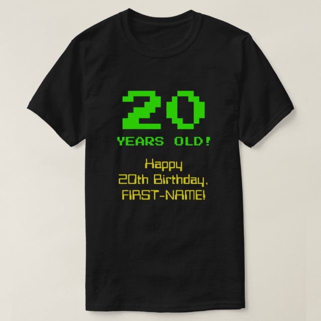 20th Birthday: Fun, 8-Bit Look, Nerdy / Geeky "20" T-Shirt (Design Front)