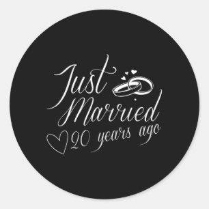20th Birthday - Just Married 20 Years Ago Classic Round Sticker