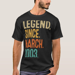 20th Birthday Legend Since March 2003 20 Year Ol T-Shirt