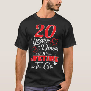 20th Wedding Anniversary 20 Years Down A Lifetime  T-Shirt