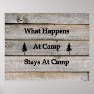 20x16 What happens at camp stays at camp Poster