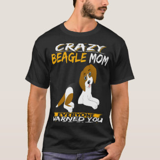 211 I'm The Crazy Beagle Mum T-Shirt