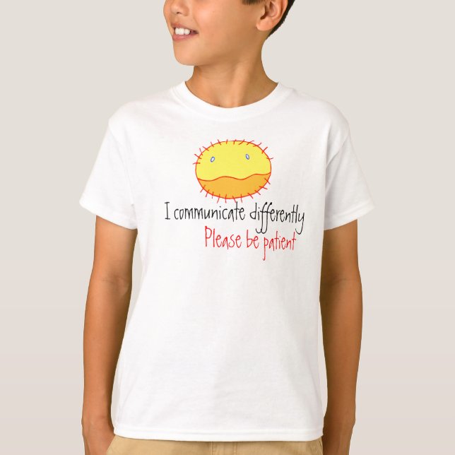 21244555, I communicate differently, Please be ... T-Shirt (Front)