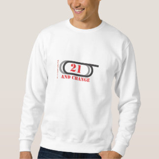 21 and change horseracing sweatshirt