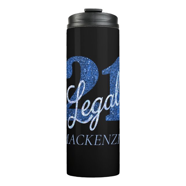 21 and Legal | Blue Faux Glitter 21st Birthday Thermal Tumbler (Front)