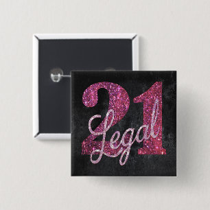 21 and Legal   Pink 21st Birthday Chic Glitter 15 Cm Square Badge
