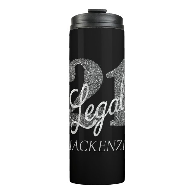 21 and Legal | Silver Faux Glitter 21st Birthday Thermal Tumbler (Front)