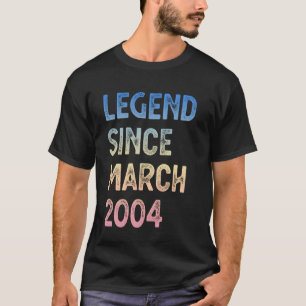 21 Birthday Legend Since March 2004 T-Shirt