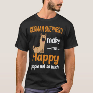 21 German Shepherd Make Me Happy People Not So Muc T-Shirt