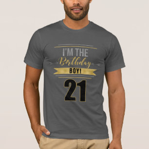 21 I'm the Birthday BOY Gold and Silver T-Shirt