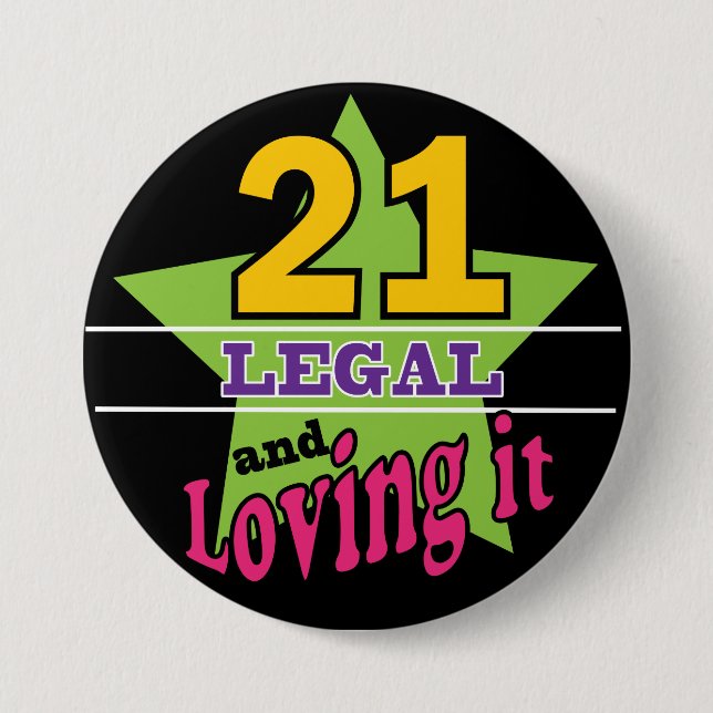 21 Legal and Loving It | 21st Birthday 7.5 Cm Round Badge (Front)