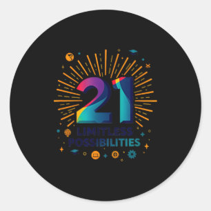 21 Limitless Ssibilities Birthday Gift Insration Classic Round Sticker