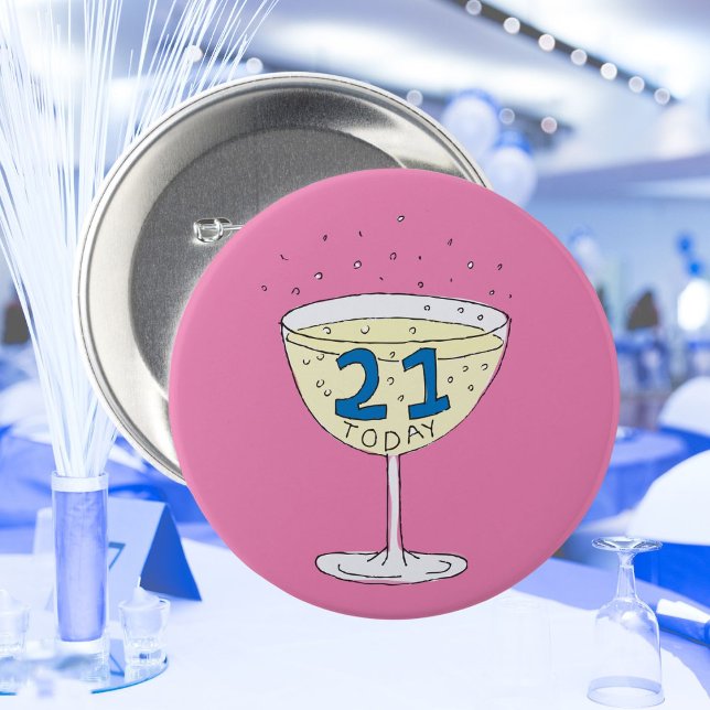 21 Today pin badge 21st birthday party  (Badge front)