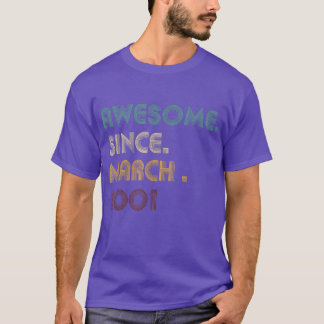 21 Year Old Awesome Since March 2001 Gifts 21st Bi T-Shirt