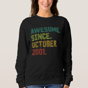 21 Year Old Awesome Since October 2001 21st Birthd Sweatshirt