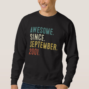21 Year Old Awesome Since September 2001 21st Bir Sweatshirt