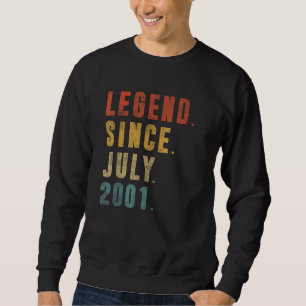 21 Year Old  Legend Since July 2001 21st Birthday Sweatshirt