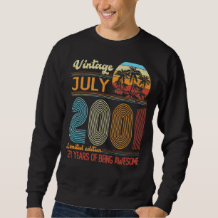 21 Year Old Vintage July 2001 21th Bday Sweatshirt