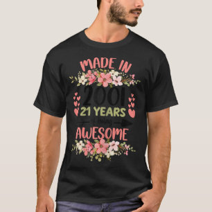 21 Years Old 21st Birthday Born in 2001 Women Girl T-Shirt