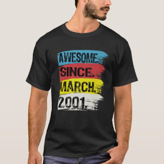 21 Years Old Awesome Since 2001 March 21St Birthda T-Shirt