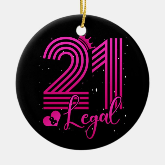 21 Years Old Birthday Outfitt 21 Legal Birthday Ceramic Tree Decoration (Front)