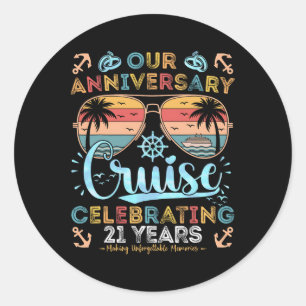 21st Anniversary Cruise Celebrating 21 Years Coupl Classic Round Sticker