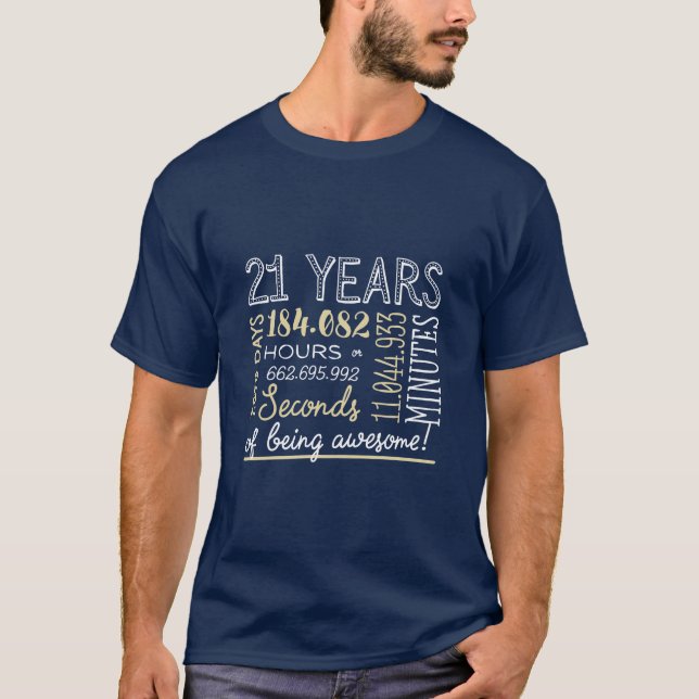 21st Birthday - 21 Years in Hours Black & Gold T-Shirt (Front)