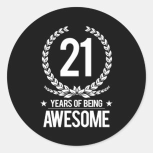 21st Birthday (21 Years Of Being Awesome) Classic Round Sticker