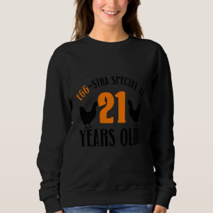 21st Birthday 21 Years Old Chicken Farmer Chicken Sweatshirt