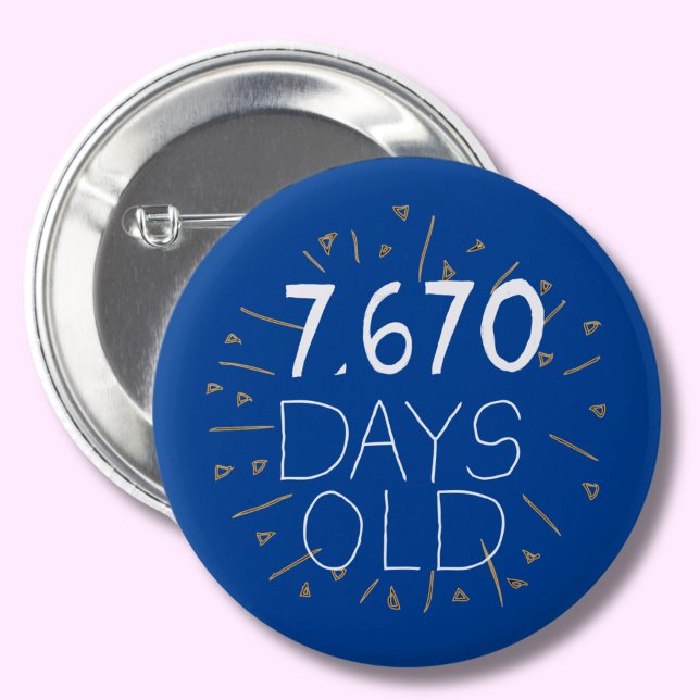 21st birthday Age in days 21 Twenty-first 6 Cm Round Badge (Creator Uploaded)