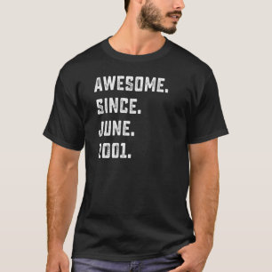 21st Birthday  Awesome Since June 2001 21 Years Ol T-Shirt