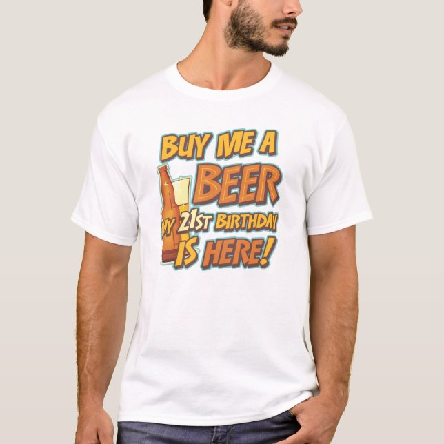 21st Birthday Beer T-Shirt (Front)