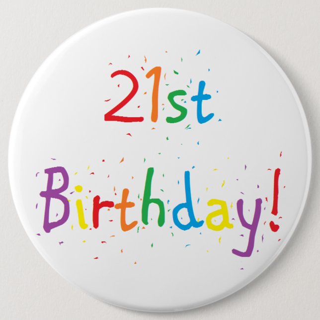 "21st Birthday" Big Button (Front)