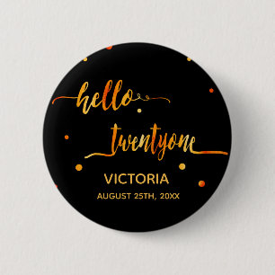 21st birthday black gold name date hello twentyone 6 cm round badge