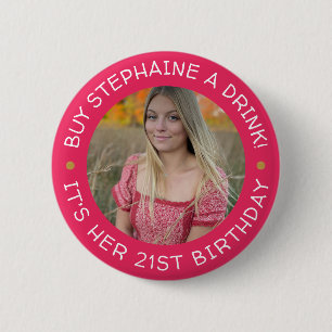 21st Birthday Buy Me A Drink  6 Cm Round Badge