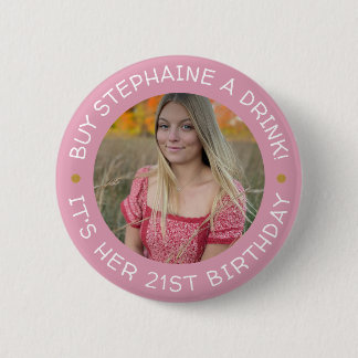 21st Birthday Buy Me A Drink  Button