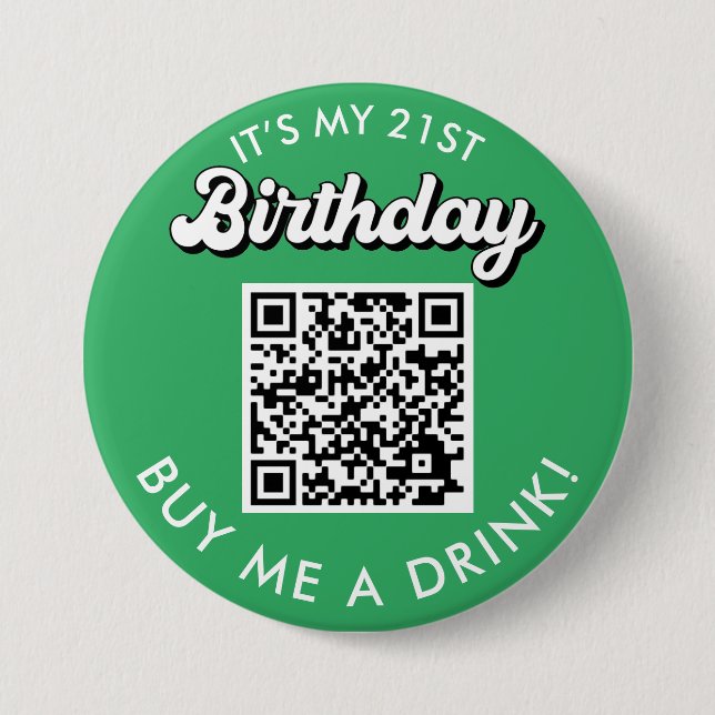 21st Birthday Buy Me A Drink QR Code  Button (Front)